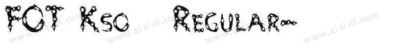 FOT Kso黄龍 Regular字体转换